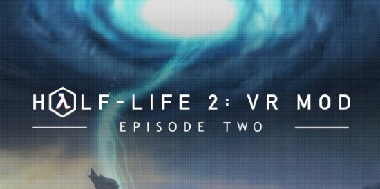《半条命2:VR Mod 第二章》将于 4 月 7 日发布