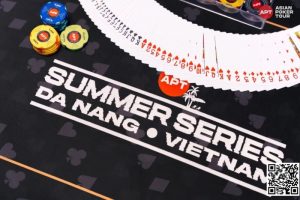 【EV扑克】2023APT|夏季系列赛越南岘港站盛大揭幕(7月21日-30日)【EV棋牌】-EV棋牌