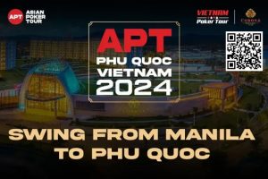 【EV扑克】连环出击双倍荣耀!从APT马尼拉站激战至 APT越南富国岛站! 豪客早鸟福利包限量发布!【EV棋牌】-EV棋牌