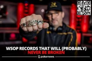 【EV扑克】WSOP历史上那些可能永远不会被打破的纪录【EV棋牌】-EV棋牌