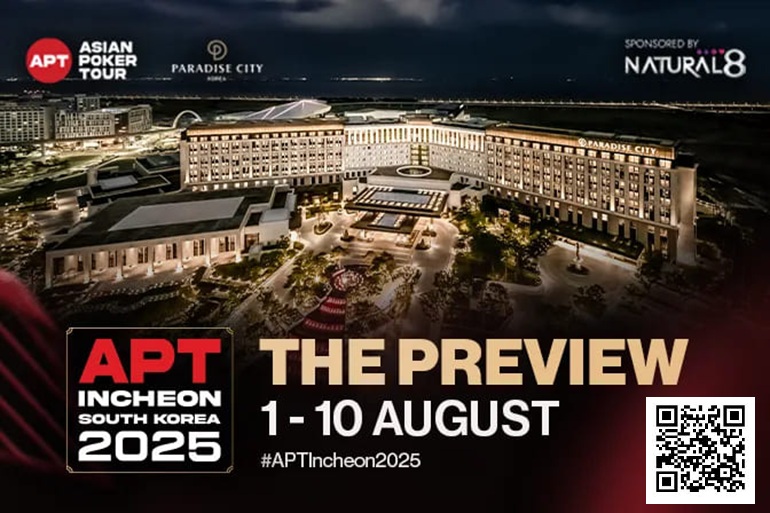 【EV扑克】2025APT仁川站前瞻：重温冠军荣耀！开启传奇序章！【EV棋牌】-EV棋牌