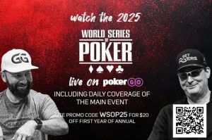 【EV扑克】简讯 | 2025年WSOP直播安排公布【EV棋牌】-EV棋牌