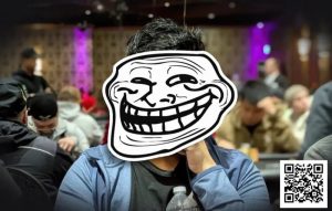 【EV扑克】你讨厌在牌桌上喋喋不休的人吗？其实那是他们的策略【EV棋牌】-EV棋牌