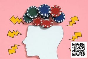 【EV扑克】在世界扑克大赛中，你的思维方式就是优势【EV棋牌】-EV棋牌