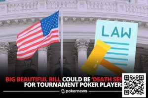 【EV扑克】特朗普“宏大美丽法案”可能对美国扑克造成毁灭性打击【EV棋牌】-EV棋牌